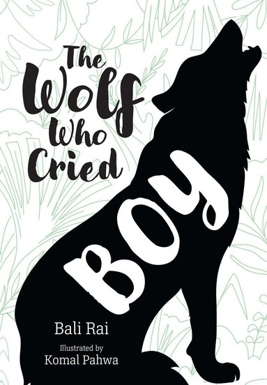 Bali Rai - Wolf Who Cried Boy, Häftad