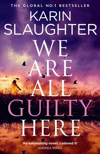 Karin Slaughter - We Are All Guilty Here, Häftad