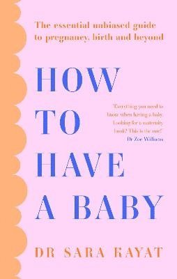 bokomslag How to Have a Baby