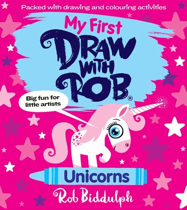 Rob Biddulph - My First Draw With Rob: Unicorns, Häftad
