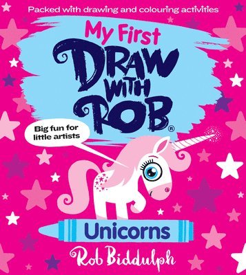 Rob Biddulph - My First Draw With Rob: Unicorns, Häftad