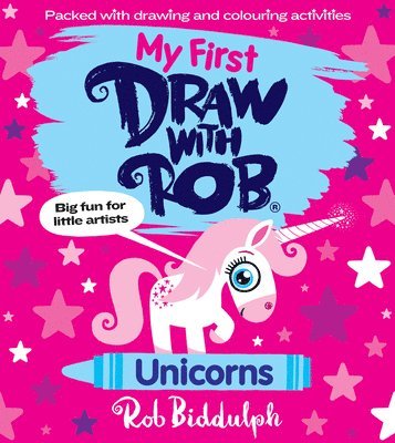 My First Draw With Rob: Unicorns 1