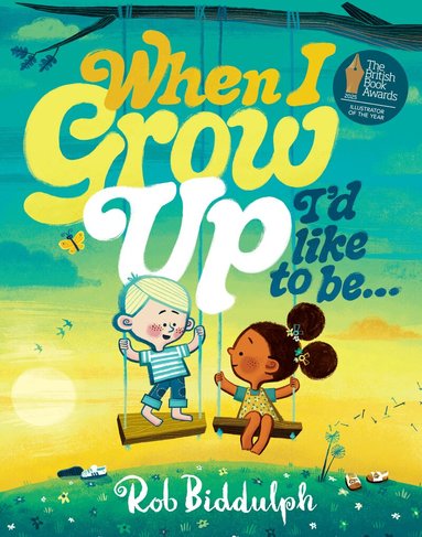 Rob Biddulph - When I Grow Up I’d Like to Be…, Häftad