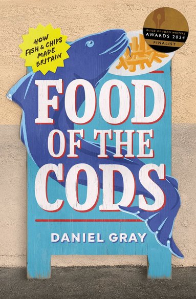 Daniel Gray - Food of the Cods, Inbunden