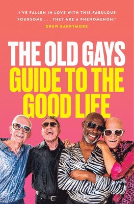 The Old Gays Guide to the Good Life 1