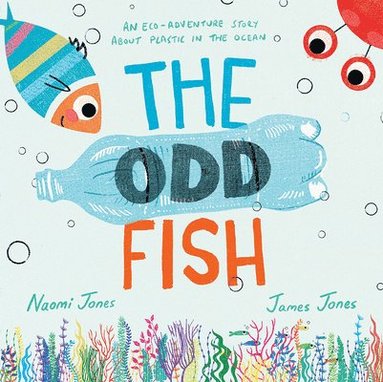 Naomi Jones - The Odd Fish, Häftad