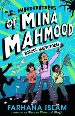 Misadventures of Mina Mahmood: School Inspectors!
