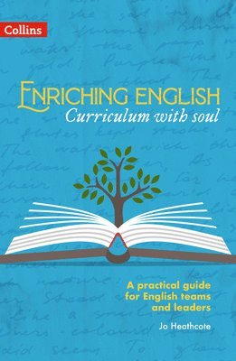 Enriching English: Curriculum with soul 1