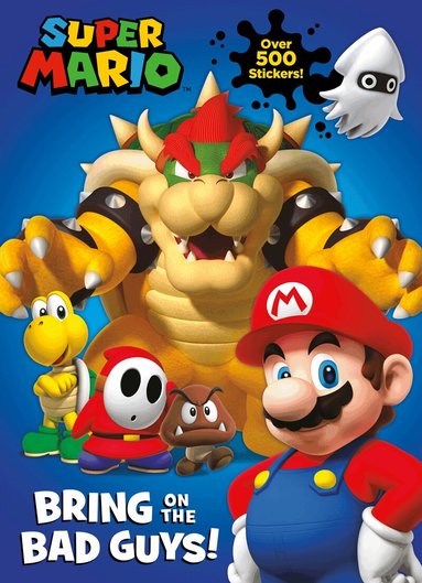 Nintendo - Official Super Mario: Bring on the Bad Guys!, Häftad