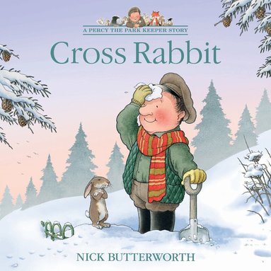 Nick Butterworth - Cross Rabbit, Häftad