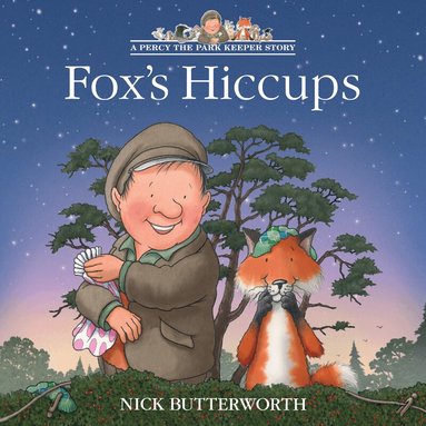 Nick Butterworth - Fox’s Hiccups, Häftad