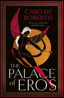 Caro De Robertis - Palace of Eros, Inbunden