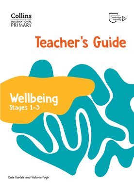 bokomslag International Primary Wellbeing Teacher's Guide: Stages 13