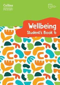 bokomslag International Primary Wellbeing Student's Book 6