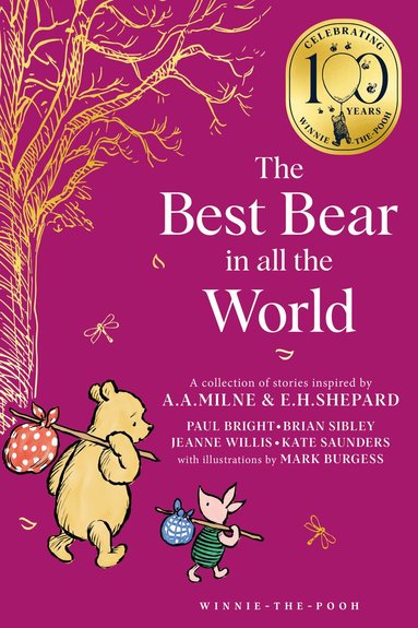 Brian Sibley, Jeanne Willis, Kate Saunders, Paul Bright - Winnie-the-Pooh: The Best Bear in all the World, Häftad