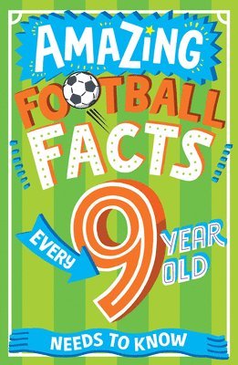 Amazing Football Facts Every 9 Year Old Needs to Know 1