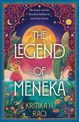 Kritika H. Rao - Legend of Meneka, Inbunden