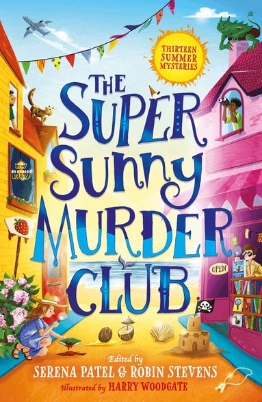 Abiola Bello, Maisie Chan, Benjamin Dean, Nizrana Farook, Roopa Farooki, Sharna Jackson, Patrice Lawrence, Elle McNicoll, E.L Norry, Annabelle Sami, Dominique Valente, Serena Patel, Robin Stevens - Super Sunny Murder Club, Häftad
