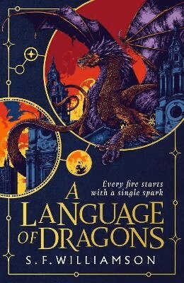 S. F. Williamson - Language of Dragons, Inbunden