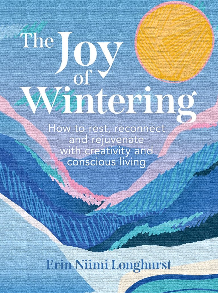 The Joy of Wintering 1