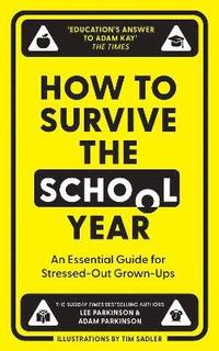 bokomslag How to Survive the School Year
