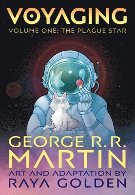 George R. R. Martin - Voyaging, Volume One: The Plague Star, Häftad