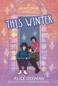 bokomslag This Winter (A Heartstopper novella)