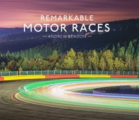 bokomslag Remarkable Motor Races