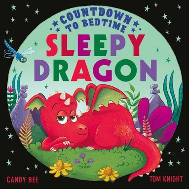 Candy Bee - Countdown to Bedtime Sleepy Dragon, Häftad