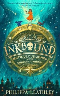 bokomslag Inkbound: Meticulous Jones and the Shadow Compass