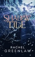 Shadow And Tide 1