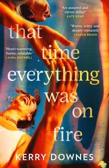 bokomslag That Time Everything Was On Fire