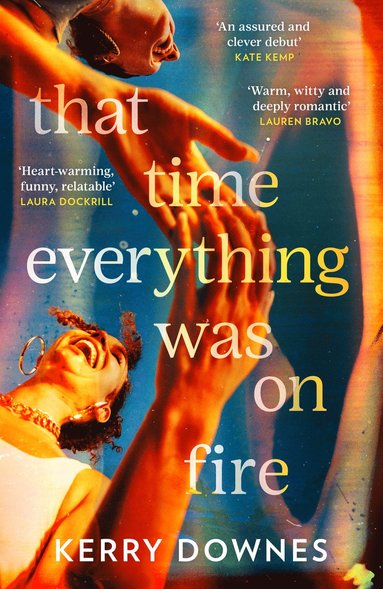 bokomslag That Time Everything Was On Fire