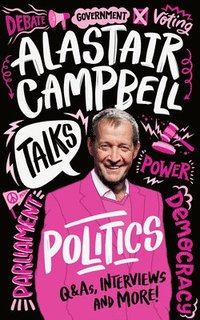bokomslag Alastair Campbell Talks Politics