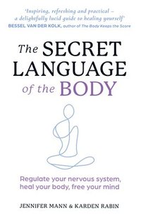 bokomslag The Secret Language of the Body