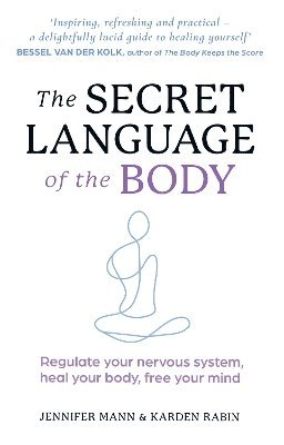 bokomslag The Secret Language of the Body