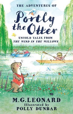 Adventures of Portly the Otter: Untold Tales from the Wind in the Willows