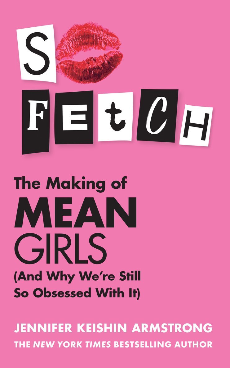 Jennifer Keishin Armstrong - So Fetch, Inbunden