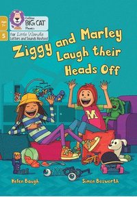 bokomslag Ziggy and Marley Laugh Their Heads Off