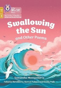 bokomslag Swallowing the Sun and Other Poems