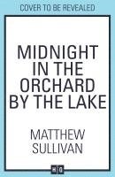 Midnight in the Orchard by the Lake 1