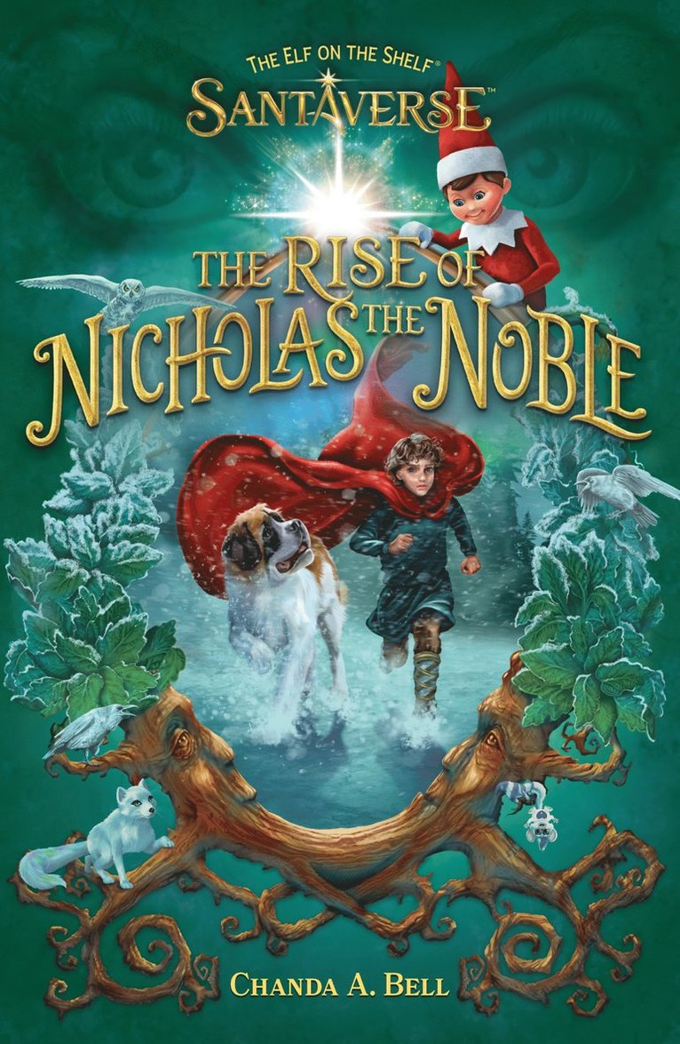The Elf on the Shelf, The Elf On The Shelf - Elf On The Shelf Santaverse: The Rise Of Nicholas The Noble, Häftad