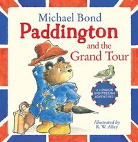 bokomslag Paddington And The Grand Tour