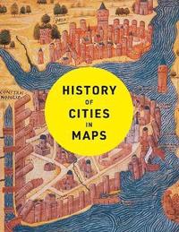 bokomslag History of Cities in Maps