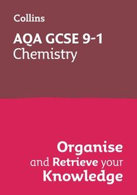 bokomslag AQA GCSE 9-1 Chemistry Organise and Retrieve Your Knowledge