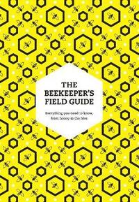 bokomslag The Beekeepers Field Guide