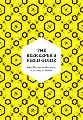 bokomslag The Beekeepers Field Guide