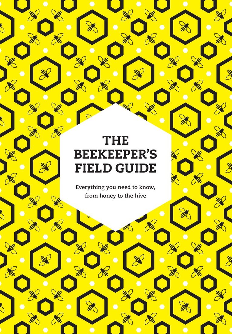 Meredith May - Beekeeper’s Field Guide, Häftad