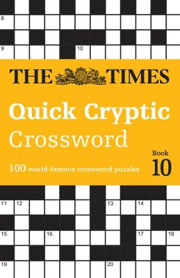 bokomslag The Times Quick Cryptic Crossword Book 10