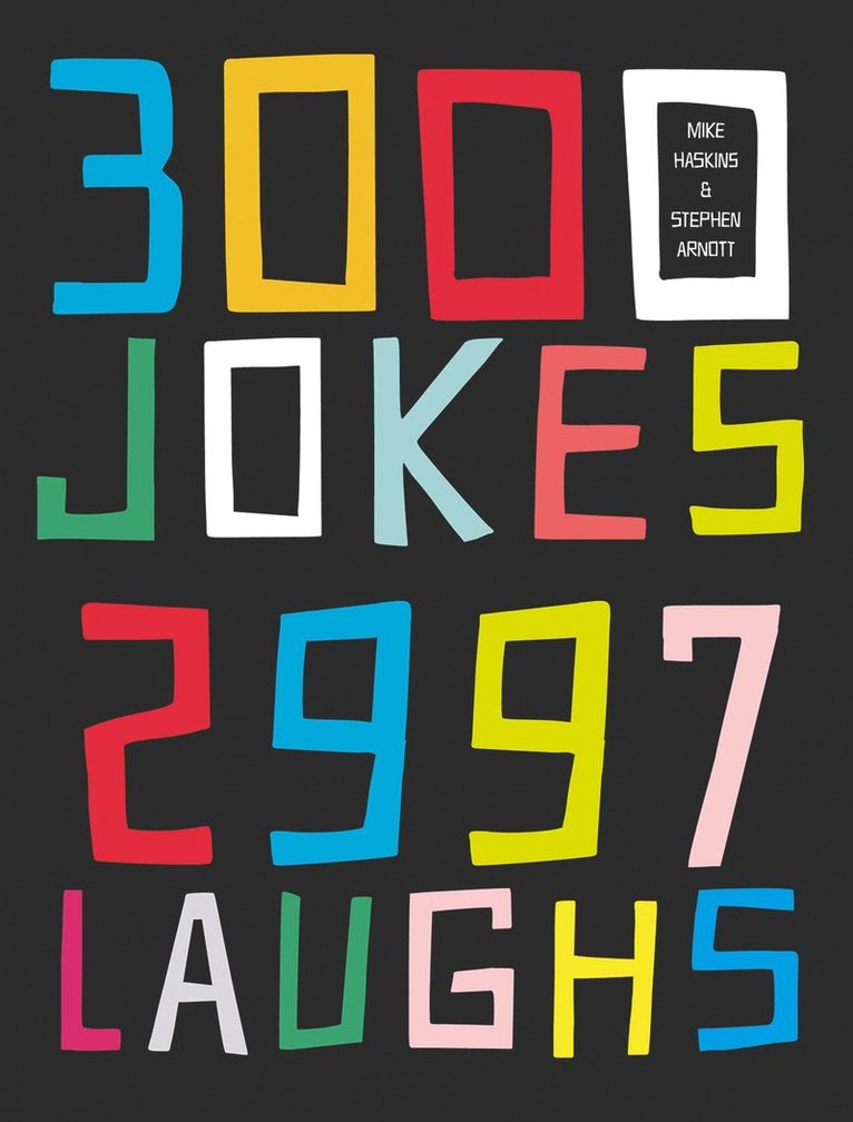 Mike Haskins, Stephen Arnott - 3000 Jokes, 2997 Laughs, Häftad